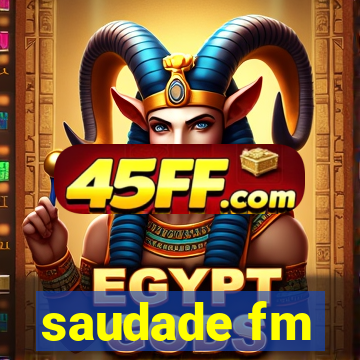 saudade fm